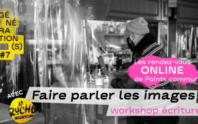 Workshop online • Faire parler les images [28.11.2020]