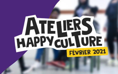 Ateliers Happyculture • Vacances de février 2021