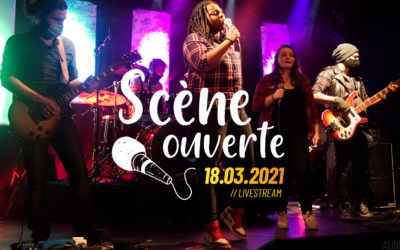 RETOUR • Scène Ouverte du 18 mars 2021