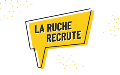 La Ruche recrute !