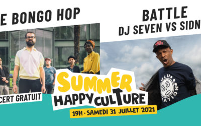 SUMMER HAPPYCULTURE – CONCERT : The Bongo Hop / Battle Dj Seven VS Sidney