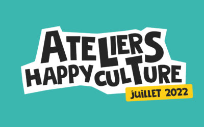 Ateliers Happyculture • Juillet 2022