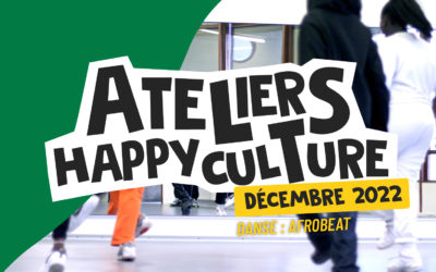 Ateliers Happyculture [19.12.2022 au 23.12.2022]