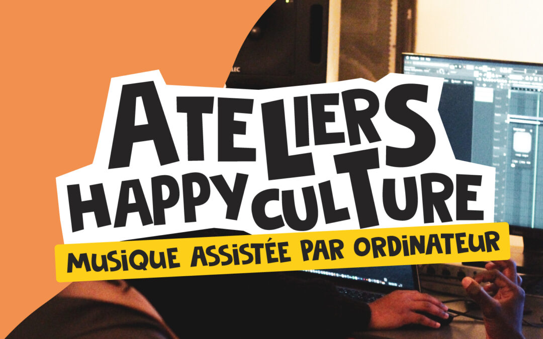 Ateliers Happyculture : avril 2023