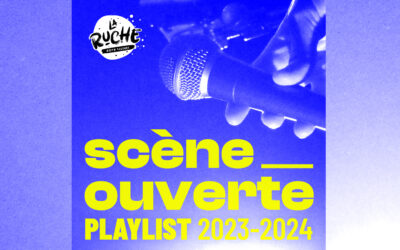 Playlist des scènes ouvertes 2023/2024