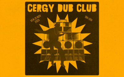 Cergy Dub Club #03 [21.11.2025]