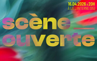 Scène ouverte [16.04.2026]