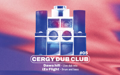 Cergy Dub Club #05 [20.11.2026]